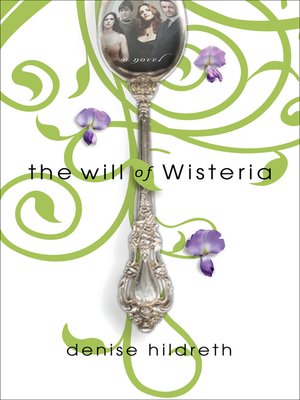 cover image of The Will of Wisteria